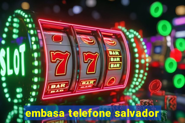 embasa telefone salvador